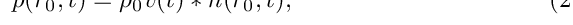 \begin{equation}\label{eq:2}
p(\vec{r}_{0},t) = \rho_{0}\dot{v}(t) \ast h(\vec{r}_{0},t),
\end{equation}